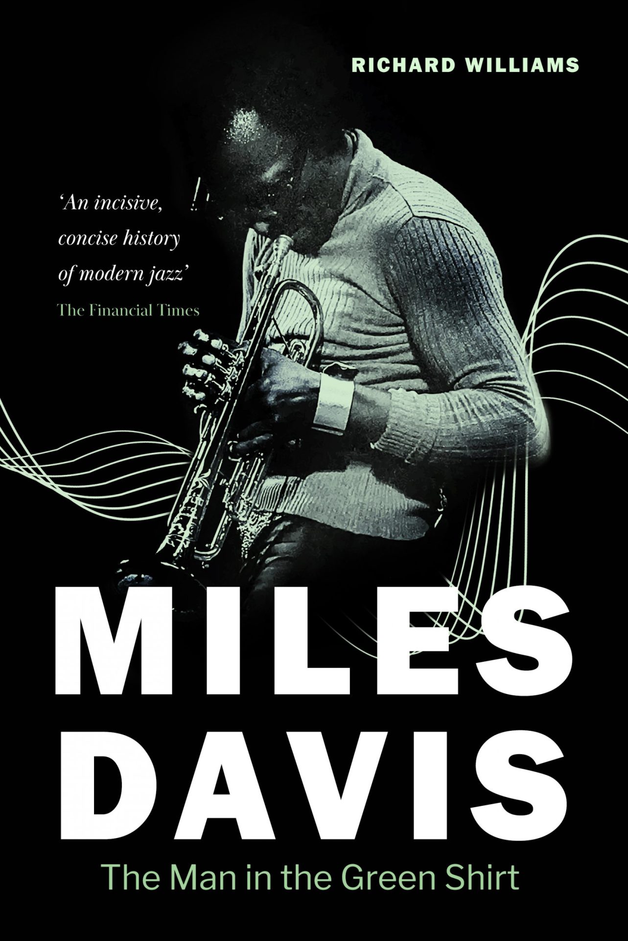 Miles Davis: The Man in the Green Shirt - Lume Books