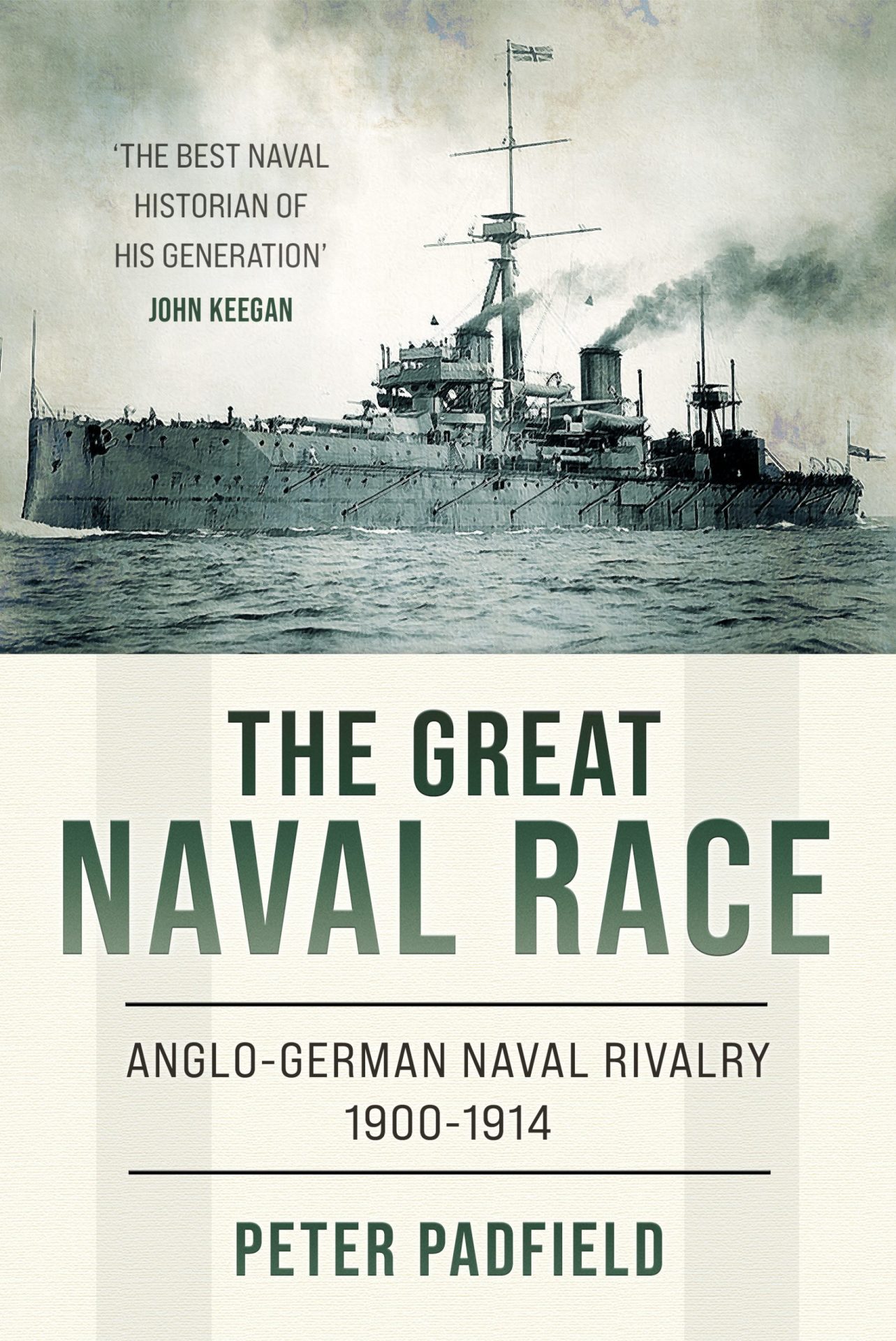The Great Naval Race: Anglo-German Naval Rivalry 1900-1914 - Lume
