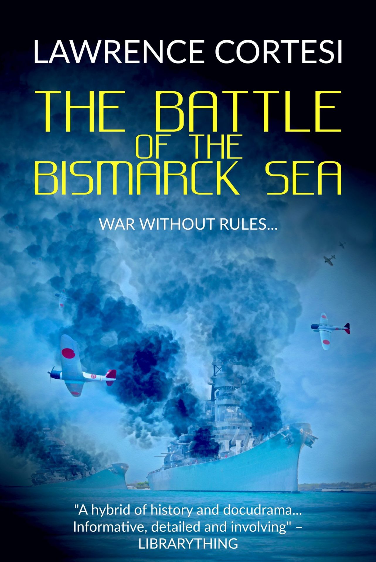 The Battle of the Bismark Sea Lume Books The Battle of the Bismark Sea Lume Books